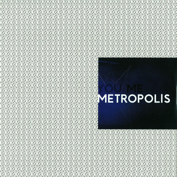 You, Me, Metropolis