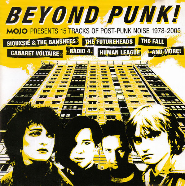 Beyond Punk! (MOJO Presents 15 Tracks Of Post-Punk Noise 1978-2005)