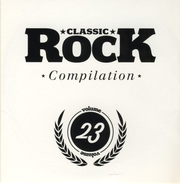 Classic Rock Compilation Volume 23 
