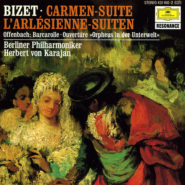 Carmen-Suite, L'Arlésienne-Suiten / Barcarolle, Ouvertüre »Orpheus In Der Unterwelt« 