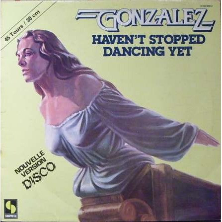 Haven't Stopped Dancing Yet (Nouvelle Version Disco)