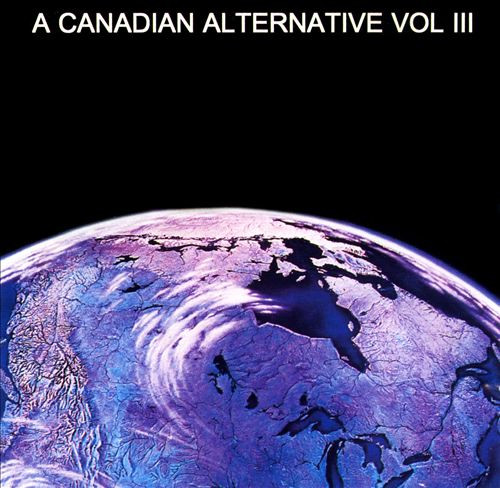 A Canadian Alternative Vol III