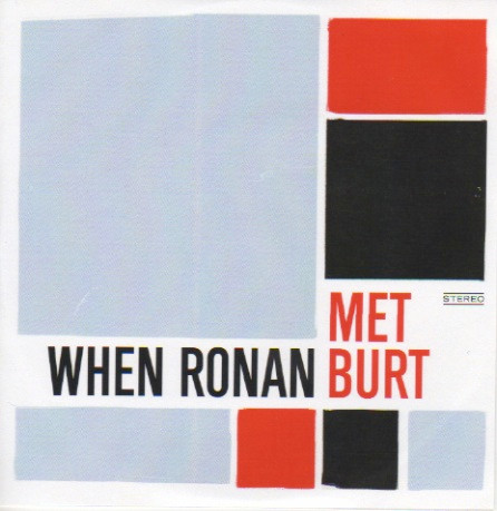 When Ronan Met Burt