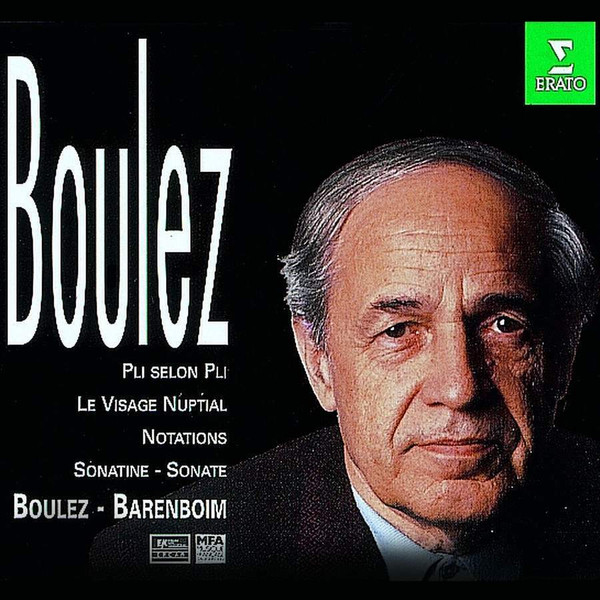 Pli Selon Pli / Le Visage Nuptial / Notations / Sonatine - Sonate