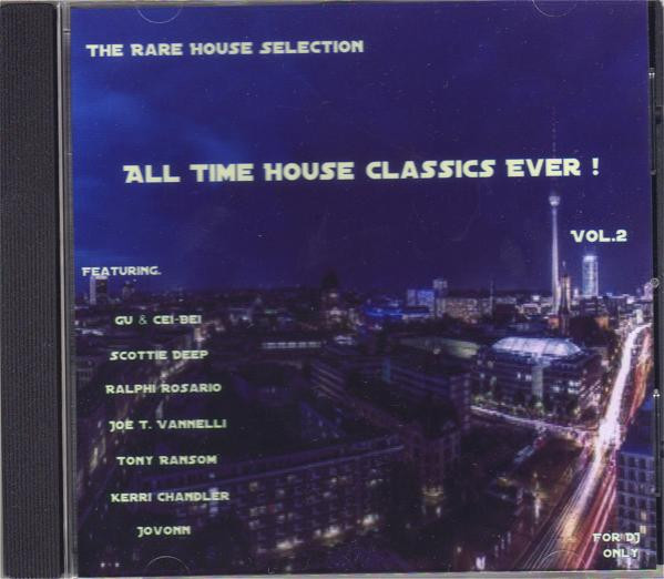All Time House Classics Ever! Vol.2