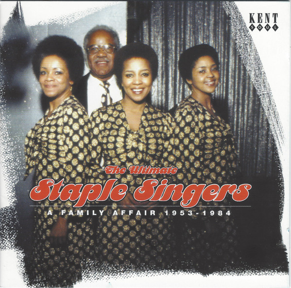 The Ultimate Staple Singers  A Family Affair 1953-1984