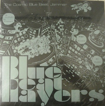 The Cosmic Blue Beat Jammer