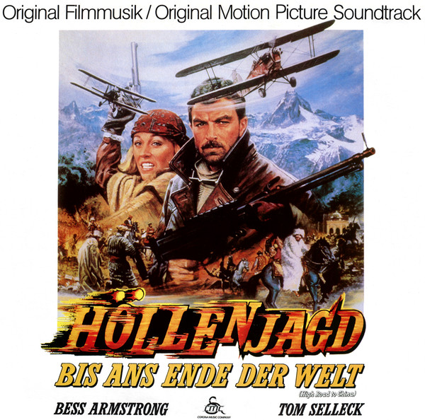 Höllenjagd Bis Ans Ende Der Welt (Original Filmmusik) = High Road To China (Original Motion Picture Soundtrack)