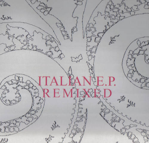 Italian E.P. Remixed
