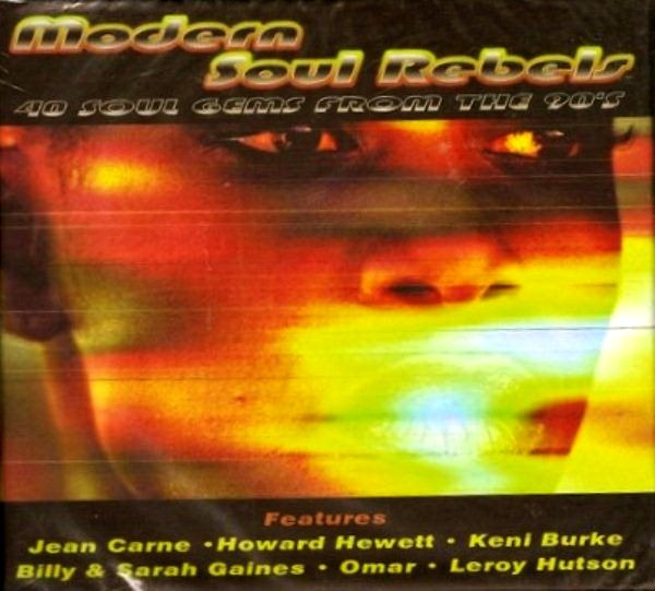 Modern Soul Rebels (40 Soul Gems From The 90's)