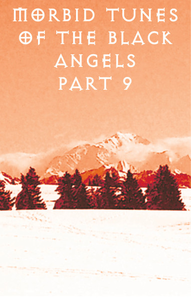 Morbid Tunes Of The Black Angels Part 9