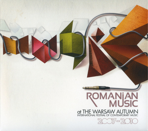 Romanian Music At The Warsaw Autumn 2007-2010