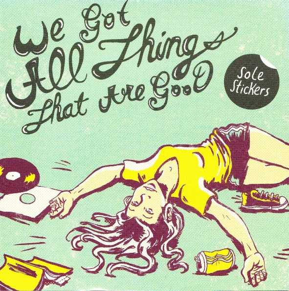 We Got All Things That Are Good