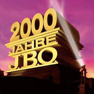 2000 Jahre J.B.O.