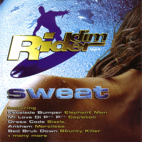 Riddim Rider Vol. 4 Sweat
