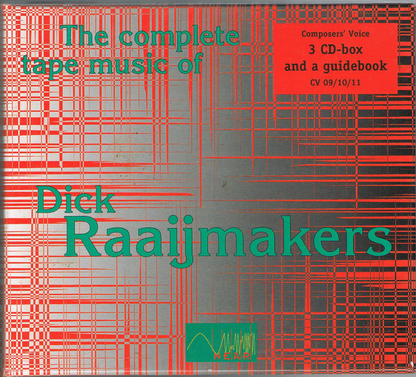 The Complete Tape Music Of Dick Raaijmakers