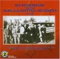 Bix Beiderbecke With Jean Goldkette's Orchestra 1924 - 1927