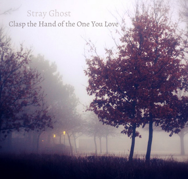 Clasp The Hand Of The One You Love