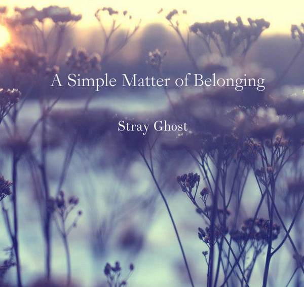 A Simple Matter Of Belonging