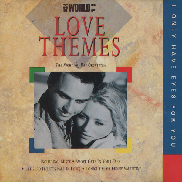 The World Of Love Themes / I Only Have Eyes For You