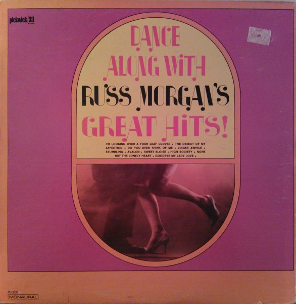 Dance Along With Russ Morgan's Great Hits!