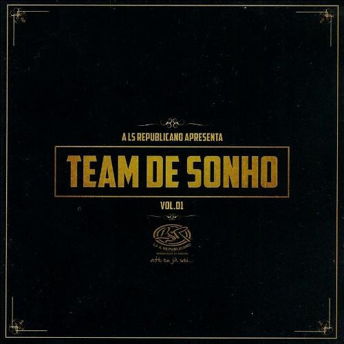 Team De Sonho Vol. 01