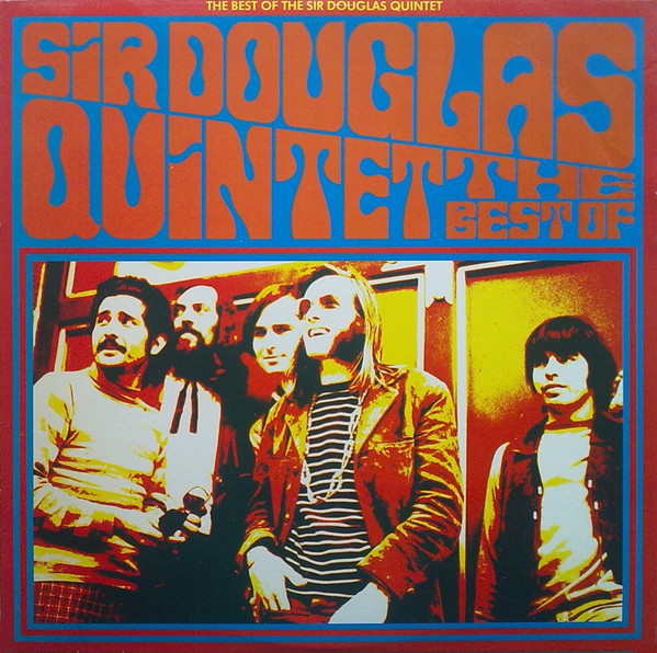 The Best Of The Sir Douglas Quintet