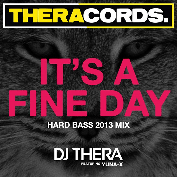 It's A Fine Day (Hard Bass 2013 Mix)