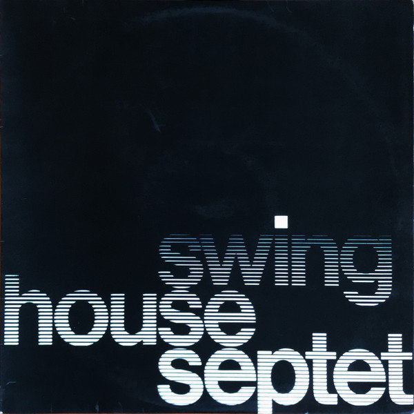 Swing House Septet 