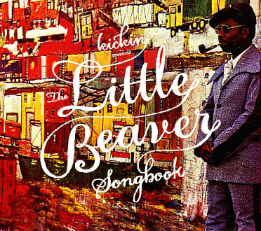 Kickin Presents The Little Beaver Songbook