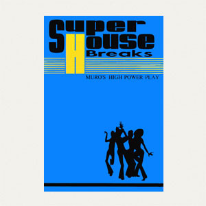 Super House Breaks