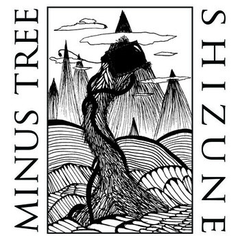 Minus Tree / Shizune