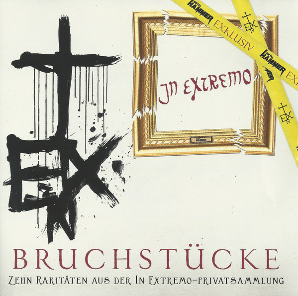 Bruchstücke (Zehn Raritäten Aus Der In Extremo-Privatsammlung)