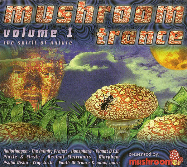 Mushroom Trance Volume 1 - The Spirit Of Nature