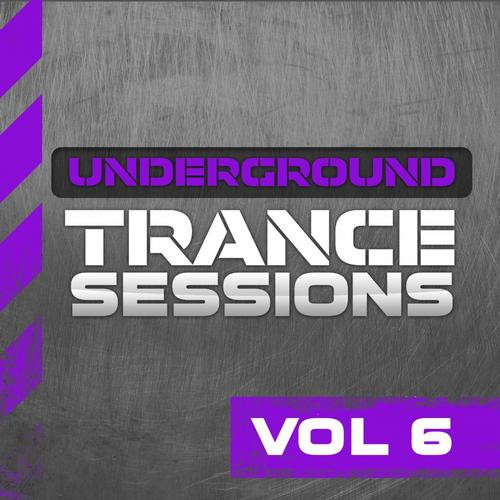 Underground Trance Sessions Vol 6