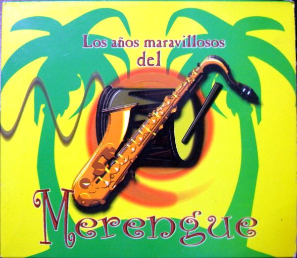 Los Años Maravillosos Del Merengue