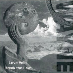 Love Vein / Break The Law