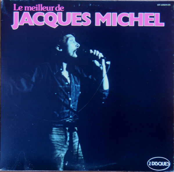 Le Meilleur De Jacques Michel