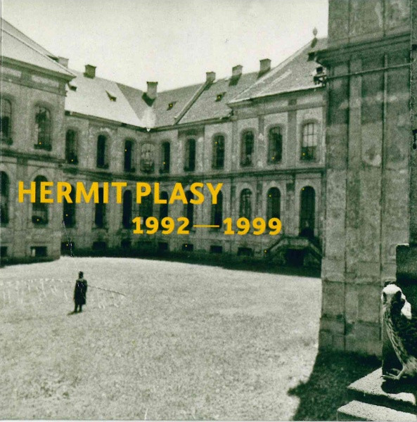 Hermit Plasy 1992-1999