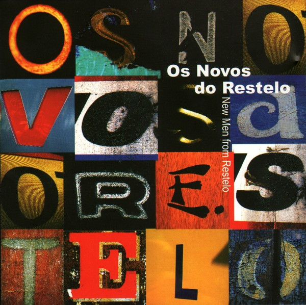 Os Novos Do Restelo (New Men From Restelo)