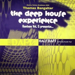 The Deep House Experience Remixes Vol. 5 Presents... Half Daft