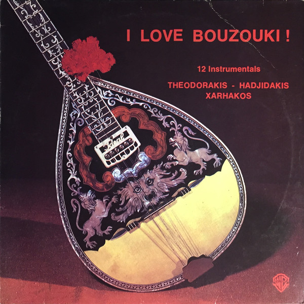 I Love Bouzouki ! (12 Instrumentals)