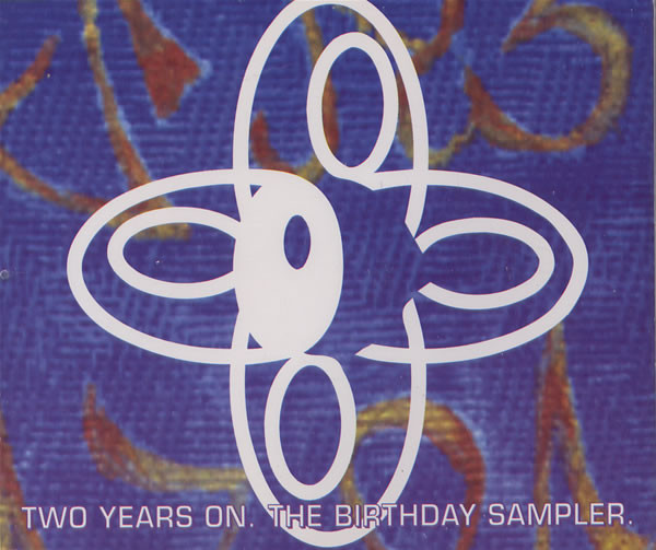 Two Years On. The Birthday Sampler.