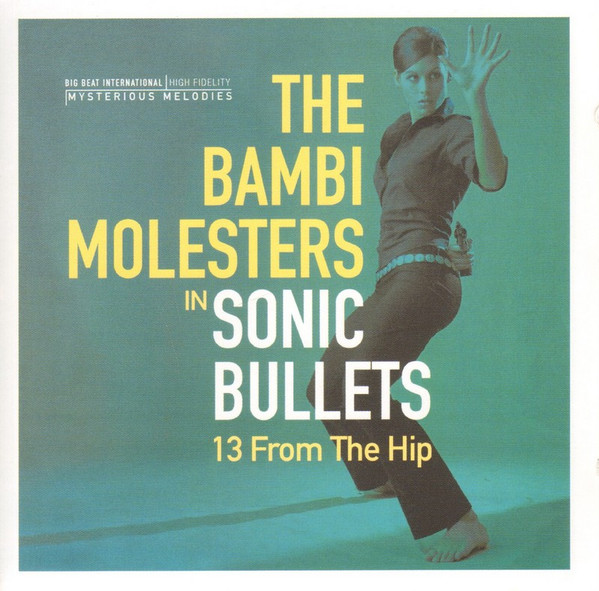 Sonic Bullets, 13 From The Hip