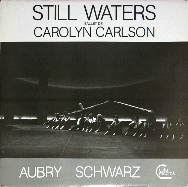 Still Waters: Ballet De Carolyn Carlson