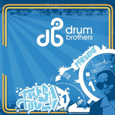 Drum Brothers Present Fresh Touch 1