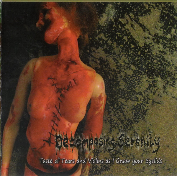 Taste Of Tears And Violins As I Gnaw Your Eyelids / Membranous Mounds Of Maggot Mucous