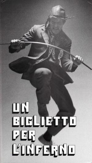 Un Biglietto Per L'Inferno