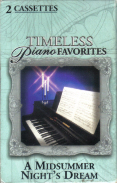Timeless Piano Favorites - A Midsummer Night's Dream