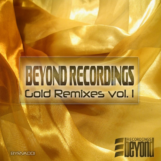 Beyond Recordings Gold Remixes Vol. 1